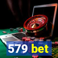 579 bet